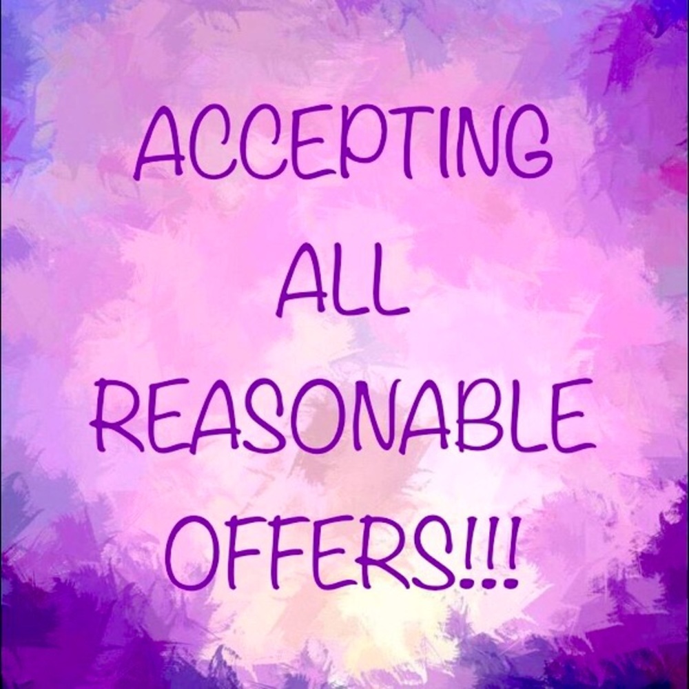 ACCEPTING ALL REASONABLE OFFERS